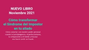 libro CÓMO TRANSFORMAR EL SÍNDROME DEL IMPOSTOR EN TU ALIADO Ale Marcote