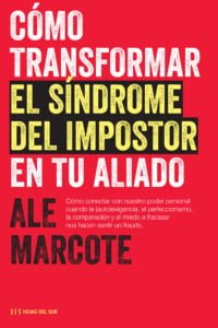 como transformar el sindrome del impostor en tu aliado libro ale marcote